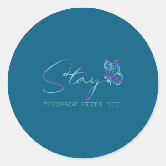 Tommorow Needs You Stay Suicide Prevention Awarene ラウンドシール (正面)