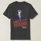 Tommy Boy Shut Up Richard1172 Tシャツ (デザイン正面)