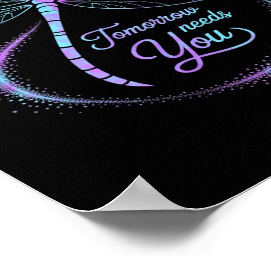 Tomorrow Needs You Suicide Awareness Dragonfly ポスター (角)