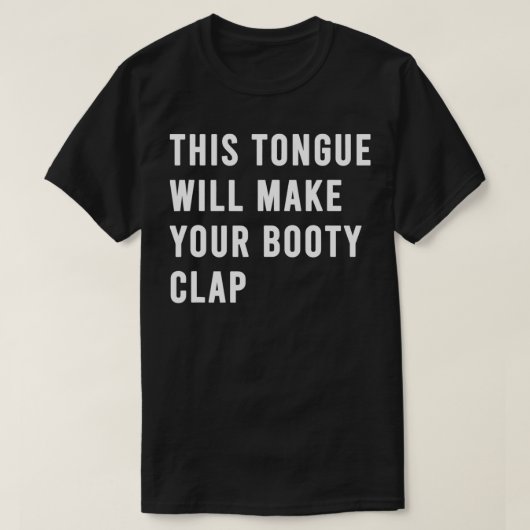 Tongue Workout Butt Worship Funny Flavored autism Tシャツ (デザイン正面)