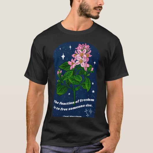 Toni Morrison自由の機能は自由である Tシャツ (正面)