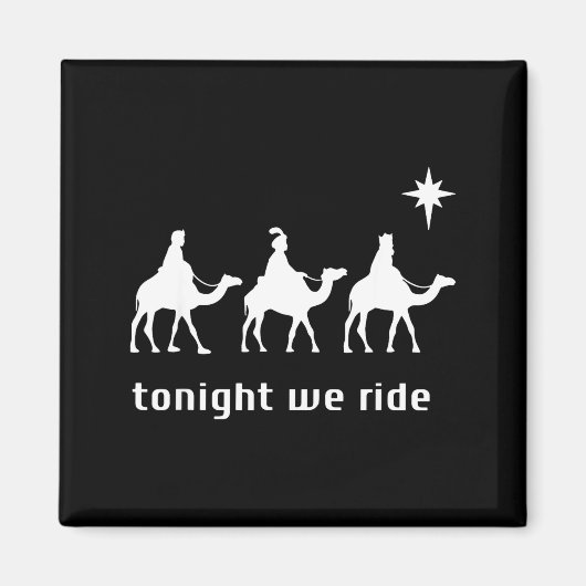 Tonight We Ride, 3 Wise Men, Funny Christian Chris マグネット (正面)