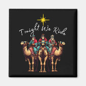 Tonight We Ride Christmas, 3 Wise Men, Christian C マグネット (正面)