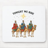 Tonight We Ride Christmas, 3 Wise Men Funny Christ マウスパッド (正面)