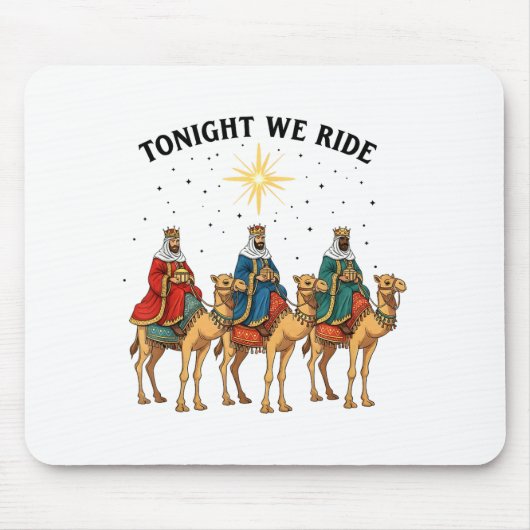 Tonight We Ride Christmas, 3 Wise Men Funny Christ マウスパッド (正面)