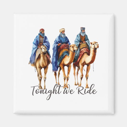 Tonight We Ride Christmas, 3 Wise Men Funny Christ マグネット (正面)