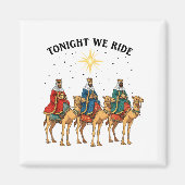 Tonight We Ride Christmas, 3 Wise Men Funny Christ マグネット (正面)
