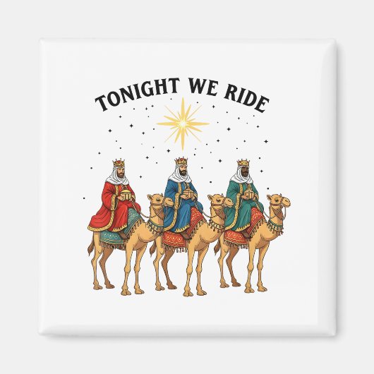 Tonight We Ride Christmas, 3 Wise Men Funny Christ マグネット (正面)