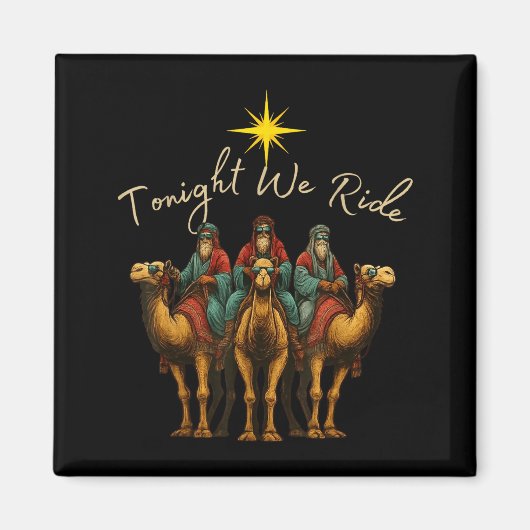Tonight We Ride Three Wise Men Christmas Nativity  マグネット (正面)