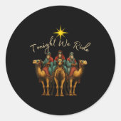 Tonight We Ride Three Wise Men Christmas Nativity  ラウンドシール (正面)