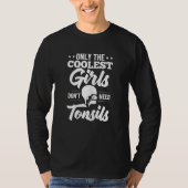 Tonsillectomy Tonsil Removal Recovery Surgery Get Tシャツ (正面)