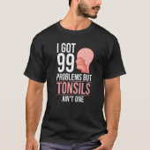 Tonsillectomy Tonsil Removal Recovery Surgery Get  Tシャツ (正面)