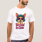 Too クール to気に -レトロ漫画の犬のTシャツ Tシャツ (正面)