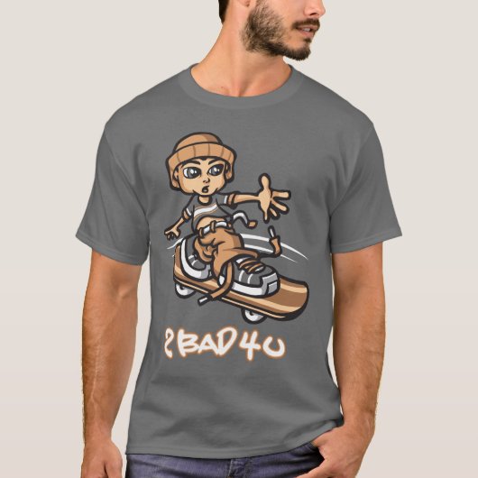 Too bad for you tシャツ (正面)