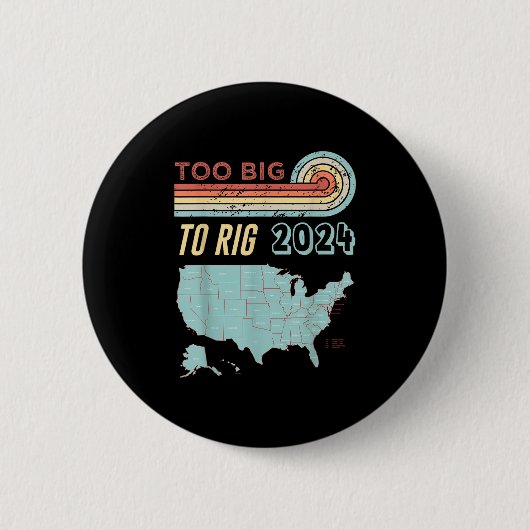 Too Big To Rigことわざトランプ2024トランプおもしろい引用文 缶バッジ (正面)