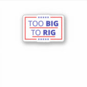 Too Big To Rig Trump引用文2024 USA America シール (正面)