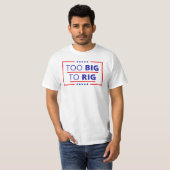 Too Big To Rig Trump引用文2024 USA America Tシャツ (正面フル)