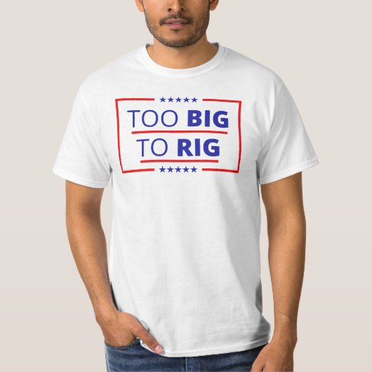 Too Big To Rig Trump引用文2024 USA America Tシャツ (正面)