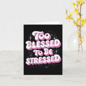 Too Blessed To Be Stressed カード (黄色い花)