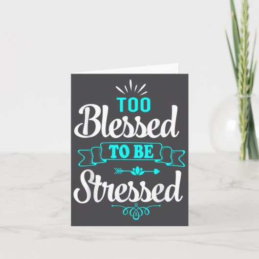 Too Blessed To Be Stressed, Motivation , Yoga Tee カード (正面)