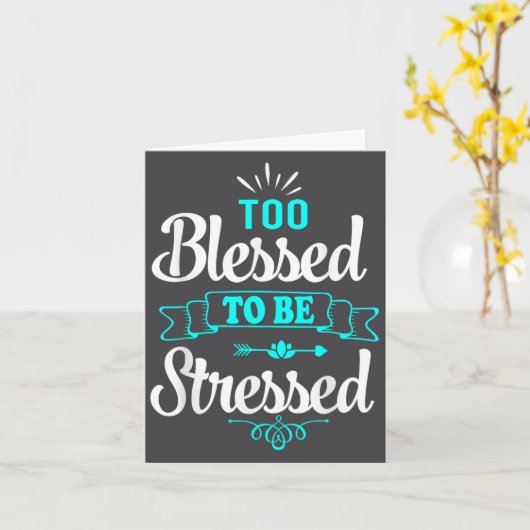 Too Blessed To Be Stressed, Motivation , Yoga Tee  カード (黄色い花)