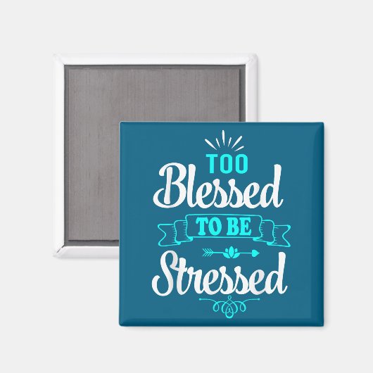 Too Blessed To Be Stressed, Motivation , Yoga Tee  マグネット (正面/裏面)