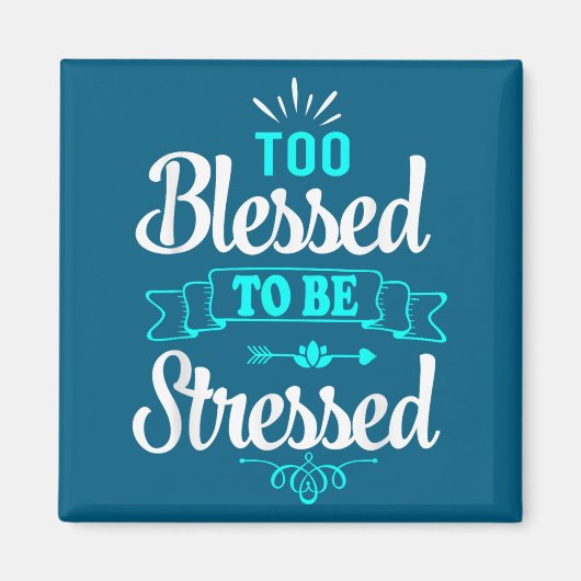 Too Blessed To Be Stressed, Motivation , Yoga Tee  マグネット (正面)