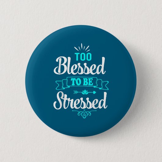 Too Blessed To Be Stressed, Motivation , Yoga Tee  缶バッジ (正面)