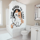 Too Bored to Care – Funny Grumpy Cat Quote シャワーカーテン (インサイチュ)
