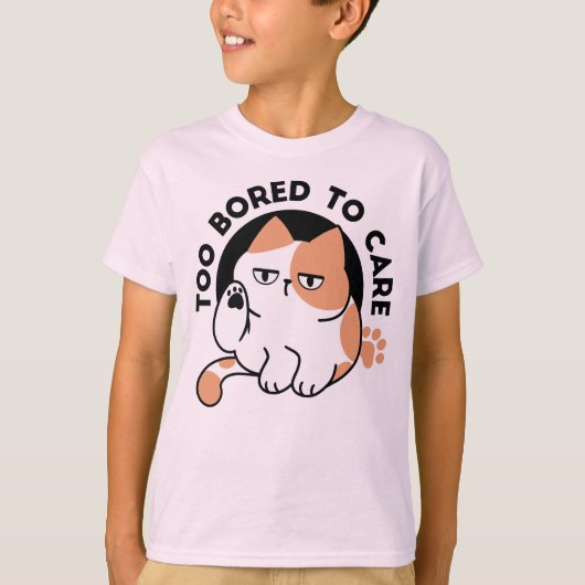 Too Bored to Care – Funny Grumpy Cat Quote Tシャツ (正面)