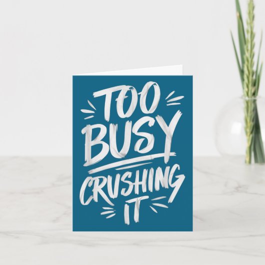 Too Busy Crushing It Successful Motivation Winner カード (正面)