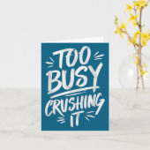 Too Busy Crushing It Successful Motivation Winner カード (黄色い花)