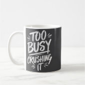 Too Busy Crushing It Successful Motivation Winner コーヒーマグカップ (左)