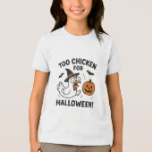 too chicken for halloween   トライブレンドＴシャツ (正面)