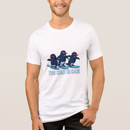 Too Cold to Care トライブレンドＴシャツ (正面)