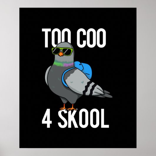 Too Coo 4 Skool Pigon PunおもしろいダクールークBG ポスター (正面)