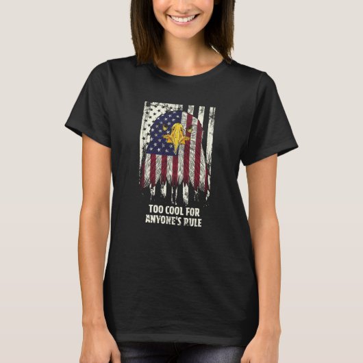 Too Cool for Anyones Rule American Sarcastic USA S Tシャツ (正面)