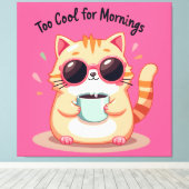 Too Cool for Mornings - Funny Cat with Sunglasses キャンバスプリント (インサイチュ (ウッドフロア))