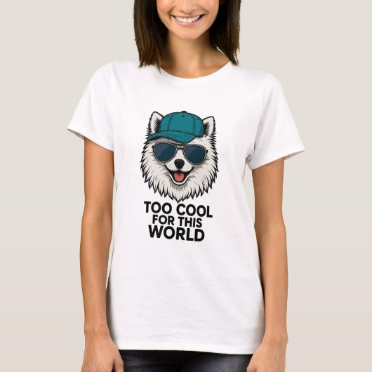 Too Cool for This World Tシャツ (正面)
