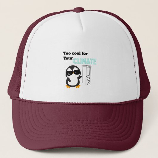 Too Cool for Your Climate Funny Penguin キャップ (正面)