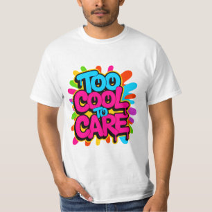 Too Cool To Care — メンズ大胆なタイポグラフィTシャツ Tシャツ
