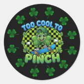 Too Cool to Pinch Skateboard Shamrock St. Patricks ラウンドシール (正面)
