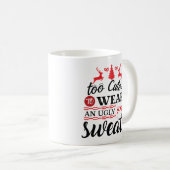 Too Cute for Ugly Sweater Christmas コーヒーマグカップ (正面右)