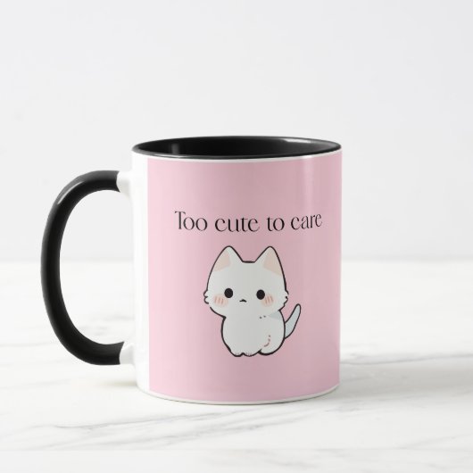 Too Cute to Care Mug – Sassy Cute Coffee Cup マグカップ (左)