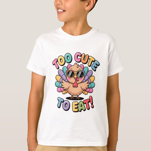 Too Cute To Eat Funny Turkey Design Tシャツ (正面)