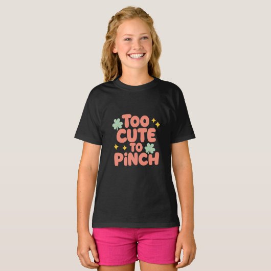Too Cute to Pinch St. Patrick’s Day Tシャツ (正面フル)