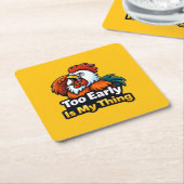 Too early is my thing , roaster quote スクエアペーパーコースター (アングル)