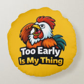 Too early is my thing , roaster quote ラウンドクッション (裏面)