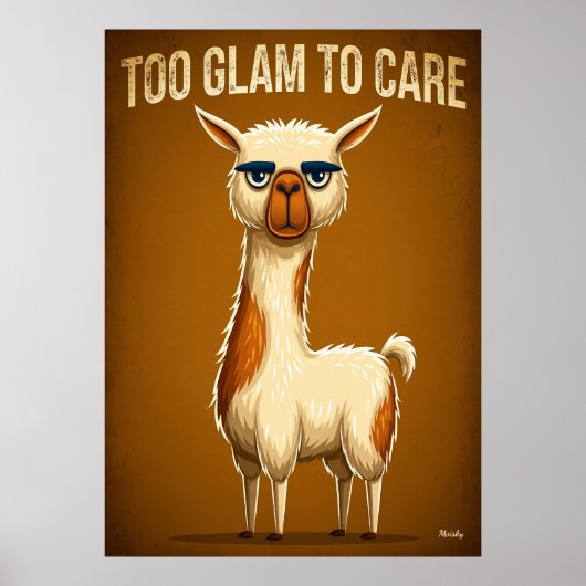 Too Glam to Care – Funny Llama Cartoon Character ポスター (正面)