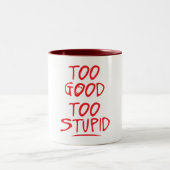 too good too stupid citation ツートーンマグカップ (中央)